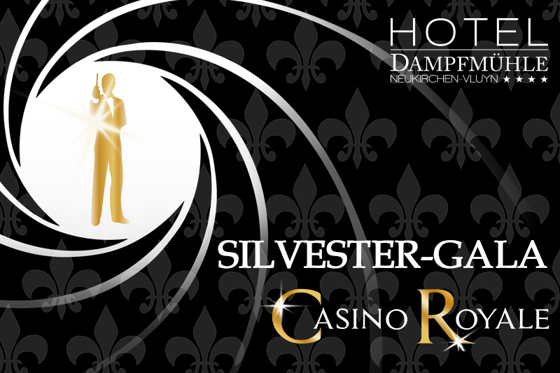Silvester-Gala Casino Royal - Hotel Dampfmühle Neukirchen-Vluyn